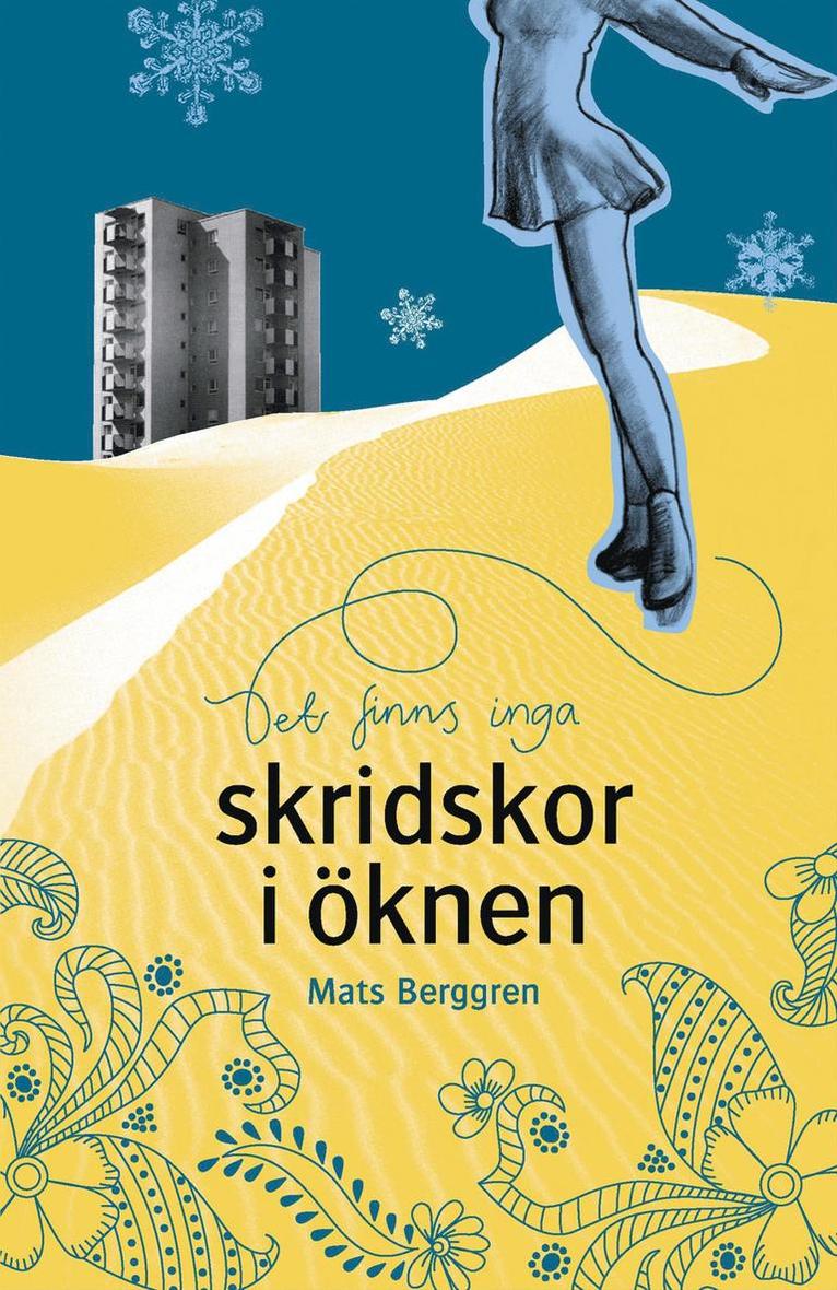 Mats Berggren - Det finns inga skridskor i öknen, Kartonnage