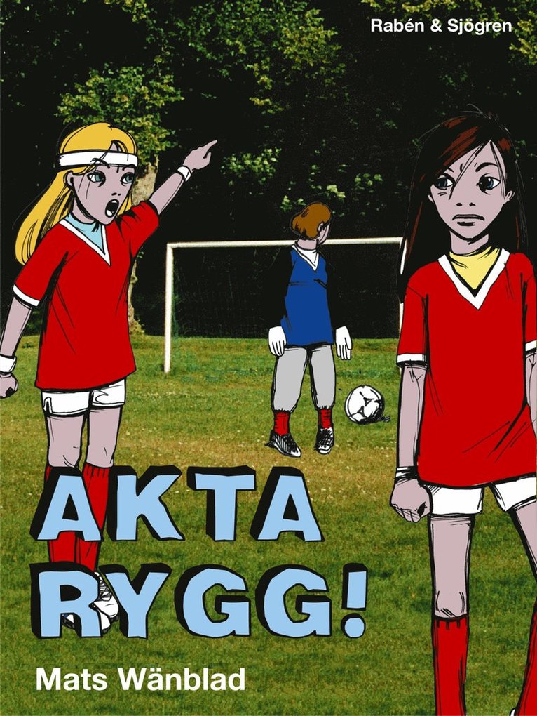 Akta rygg!