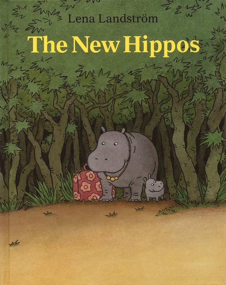 Lena Landström - The new hippos, Inbunden