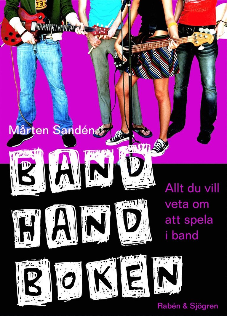 Mårten Sandén - Bandhandboken : allt du vill veta om att spela i band, Kartonnage