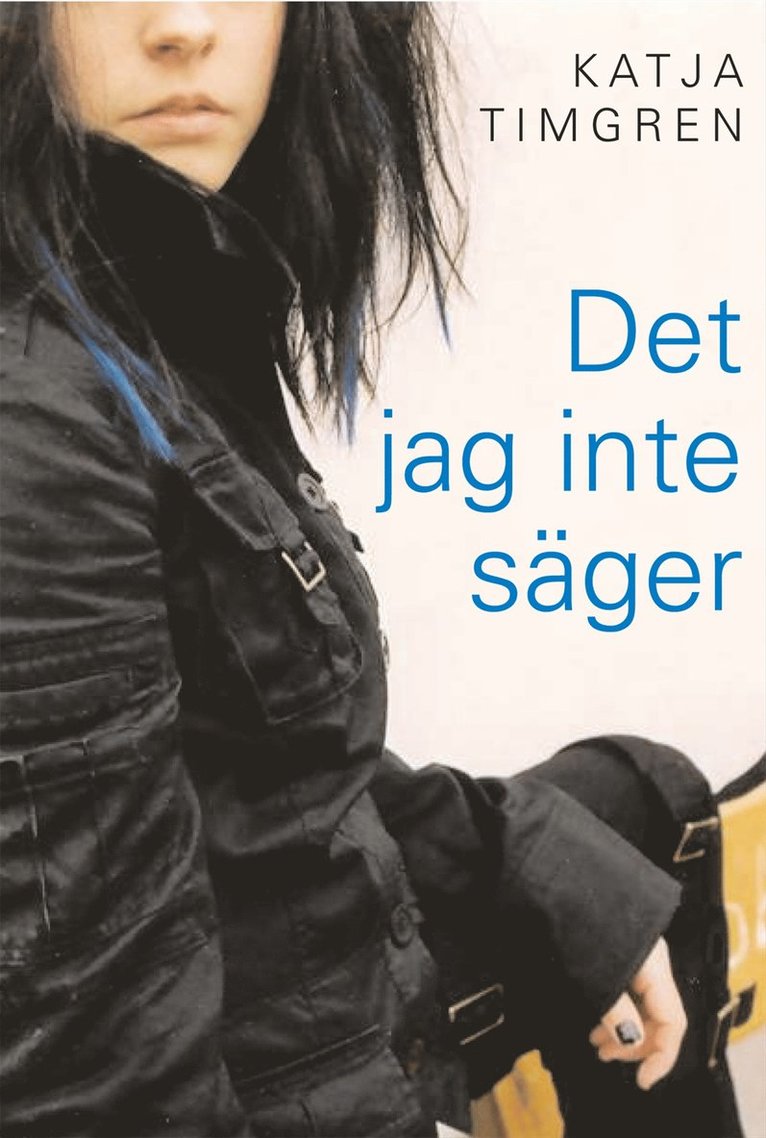Det jag inte säger