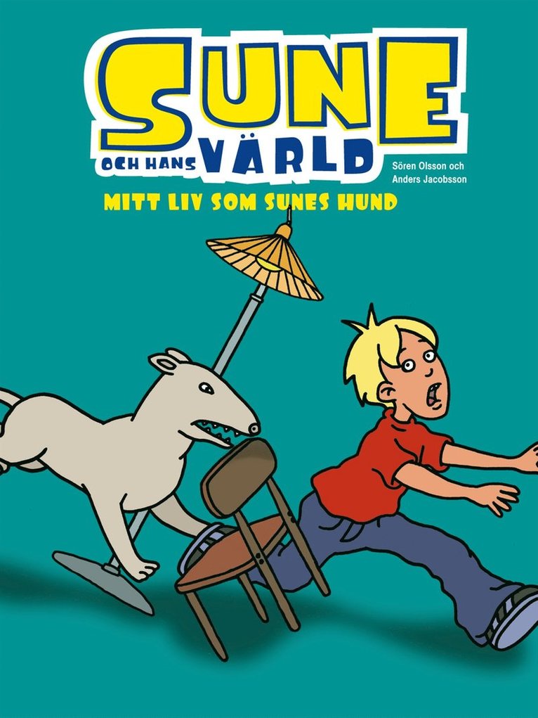 Mitt liv som Sunes hund