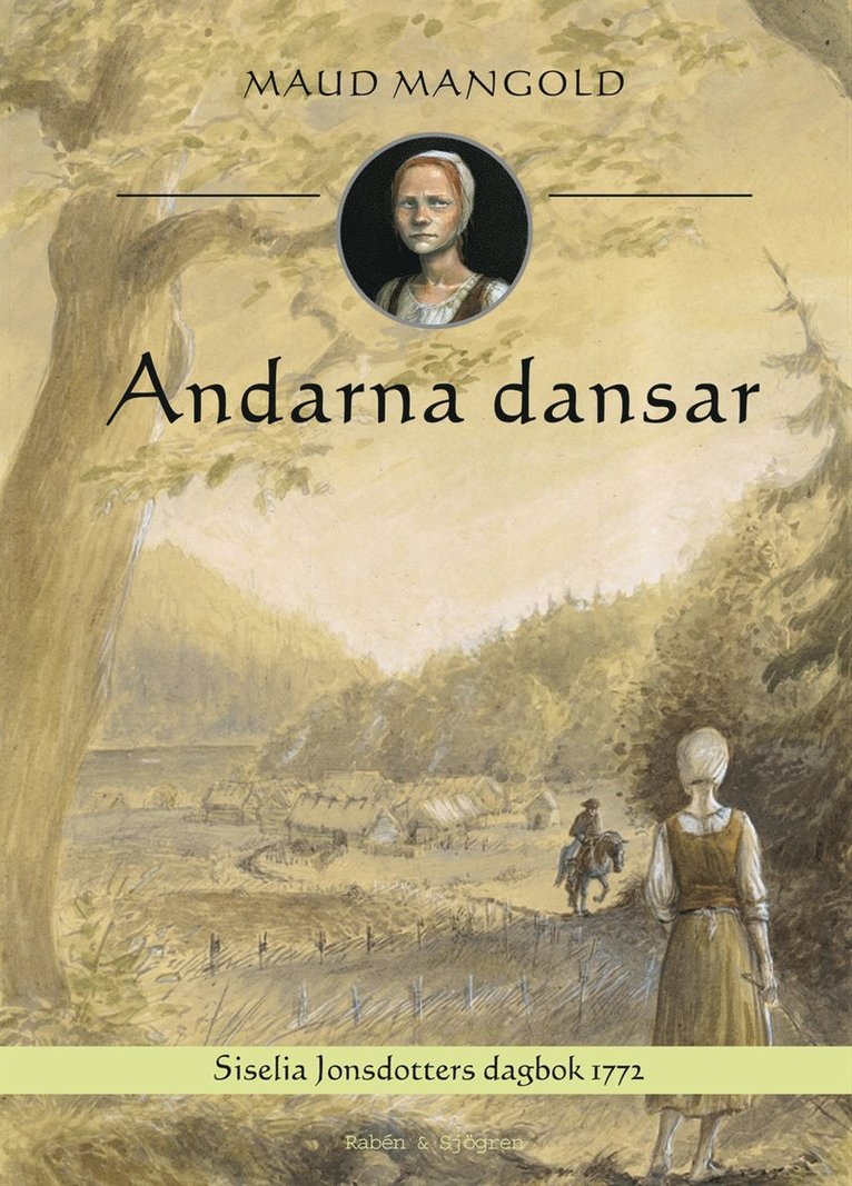Andarna dansar : Siselia Jonsdotters dagbok 1772