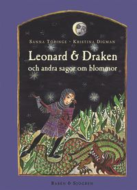 bokomslag Leonard & draken och andra sagor om blommor
