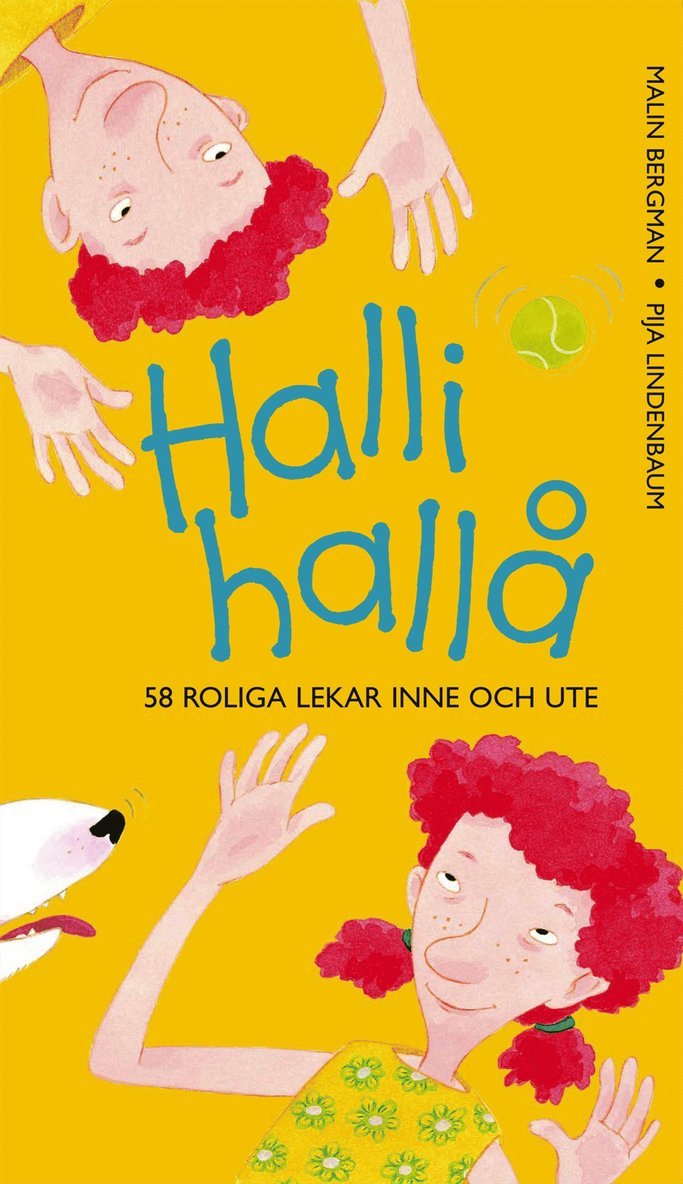 Halli hallå : 58 roliga lekar inne och ute