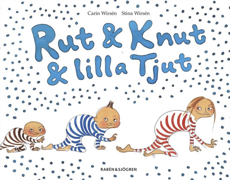 Carin Wirsén - Rut & Knut & lilla Tjut : Rut & Knut får en syster, Kartonnage