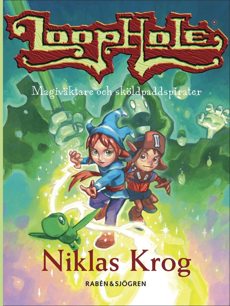 Loophole : magiväktare och sköldpaddspirater