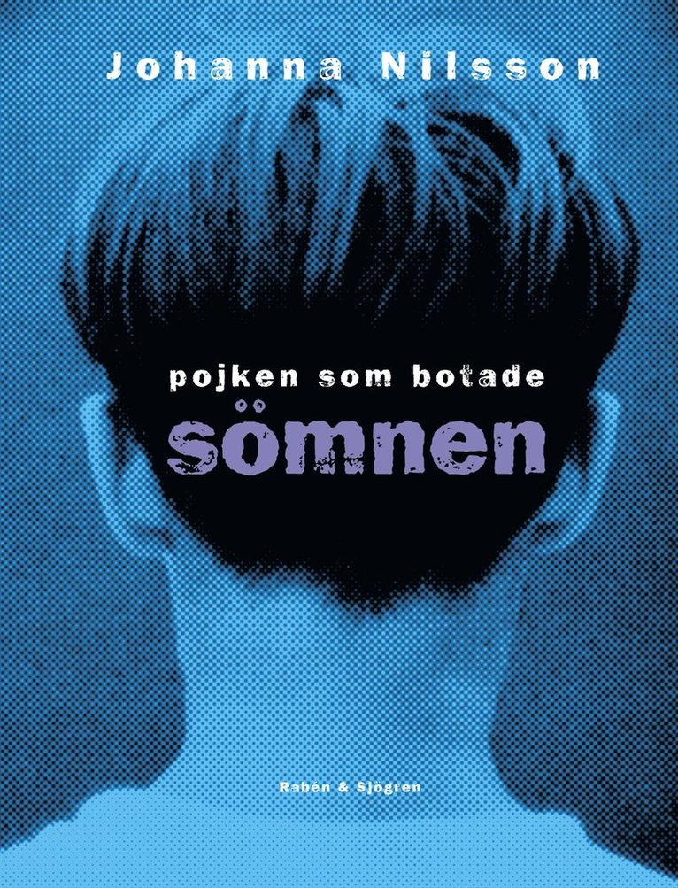 Johanna Nilsson - Pojken som botade sömnen, Kartonnage