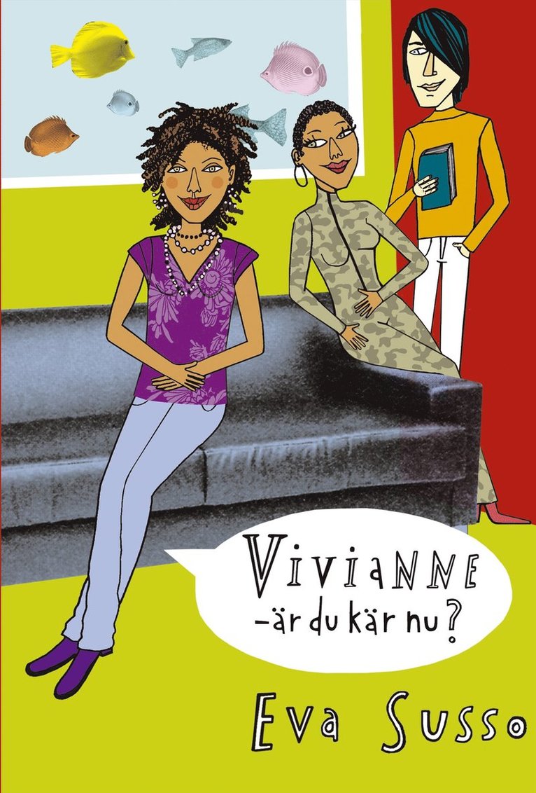 Vivianne - är du kär nu?