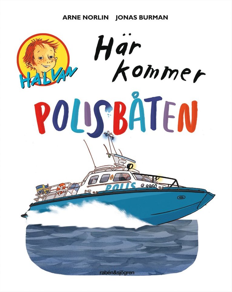 Här kommer polisbåten 1