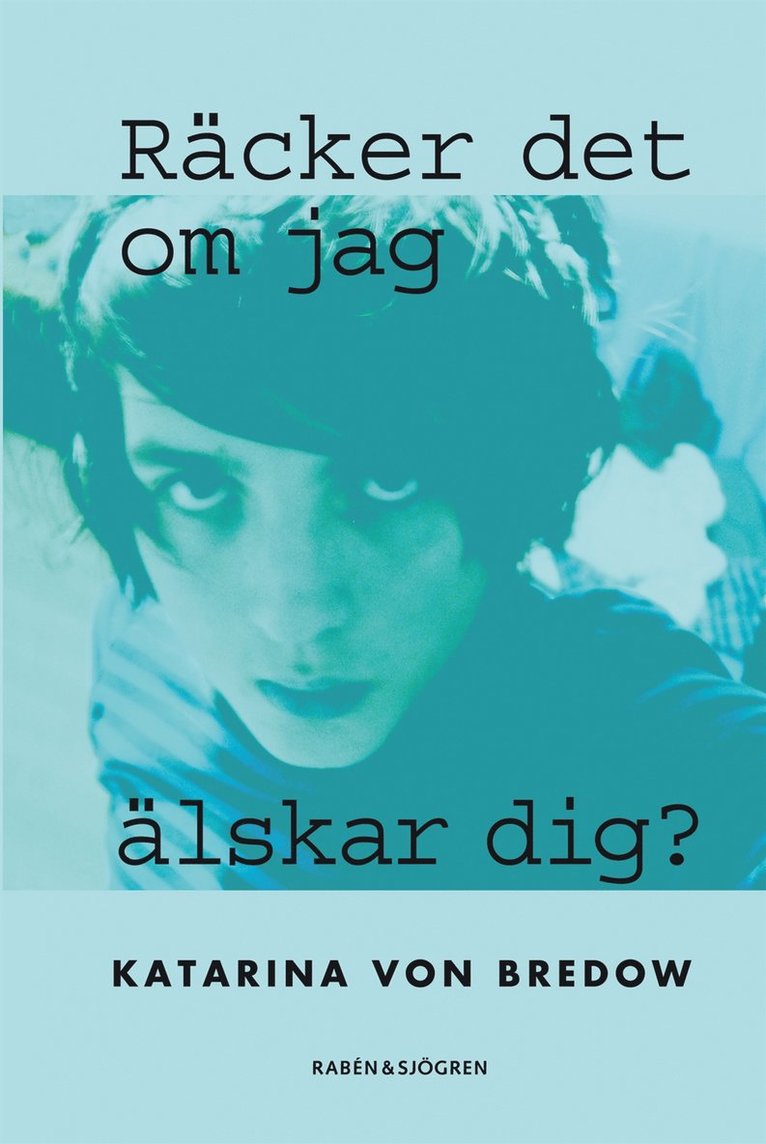 Katarina von Bredow - Räcker det om jag älskar dig?, Kartonnage