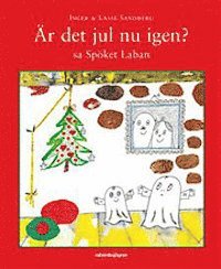 Inger Sandberg, Lasse Sandberg - Är det jul nu igen? sa Spöket Laban, Kartonnage