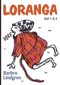 bokomslag Loranga. Del 1 & 2