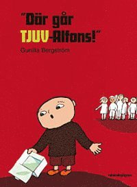 ""Där går TJUV-Alfons!"" 1