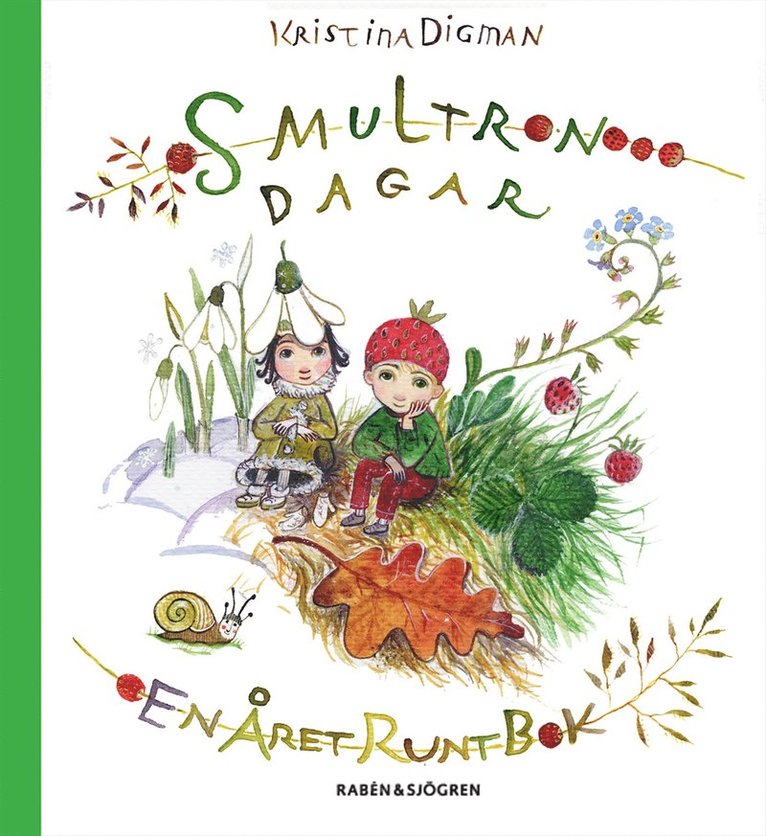 Smultrondagar : En året runt bok