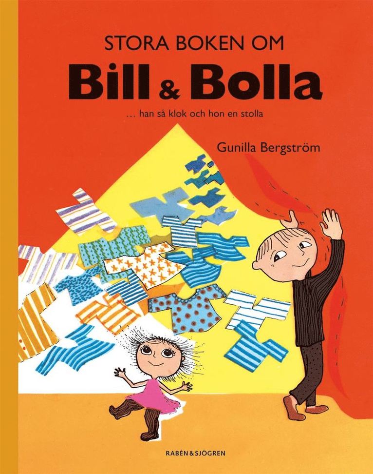 Stora boken om Bill & Bolla : ... han så klok och hon en stolla 1