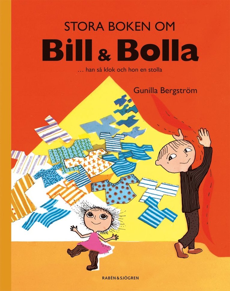 Stora boken om Bill & Bolla : ... han så klok och hon en stolla 1