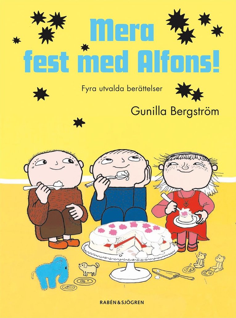 Gunilla Bergström - Mera fest med Alfons! : Fyra utvalda berättelser, Kartonnage