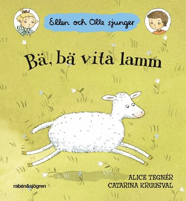 Alice Tegnér - Bä, bä vita lamm : Ellen och Olle sjunger, Kartonnage