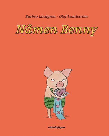 Barbro Lindgren - Nämen Benny, Kartonnage