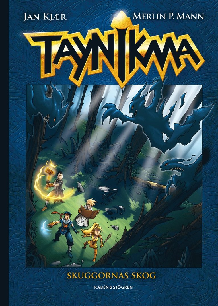 Taynikma. Skuggornas skog