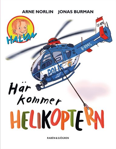 bokomslag Här kommer helikoptern