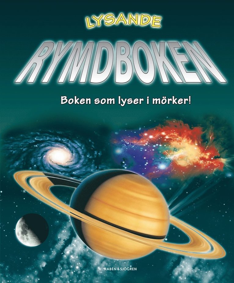 Lysande rymdboken : boken som lyser i mörker!