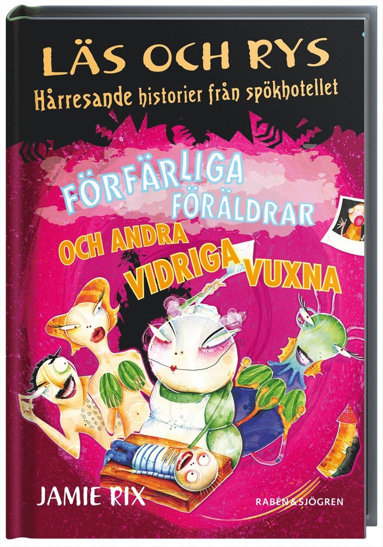 Jamie Rix - Förfärliga föräldrar och vidriga vuxna, Kartonnage