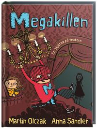 bokomslag Megakillen. En stjärna på teatern