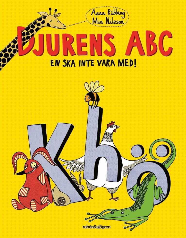 Anna Ribbing - Djurens ABC : en ska inte vara med!, Kartonnage