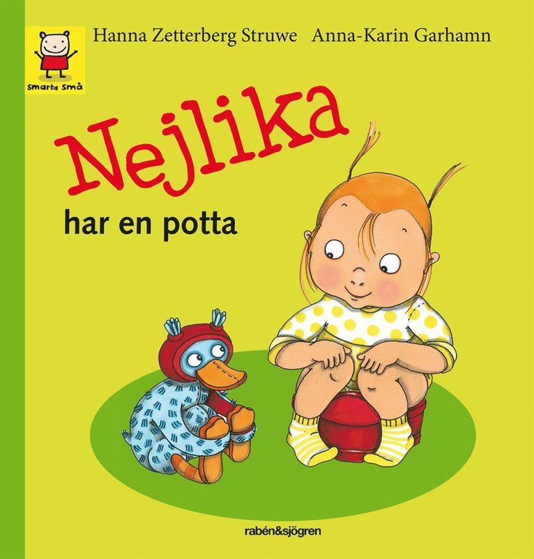 Nejlika har en potta : smarta små