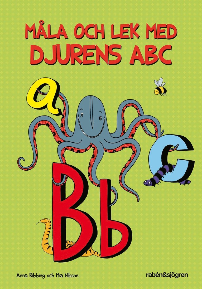 Anna Ribbing - Måla och lek med djurens ABC, Häftad