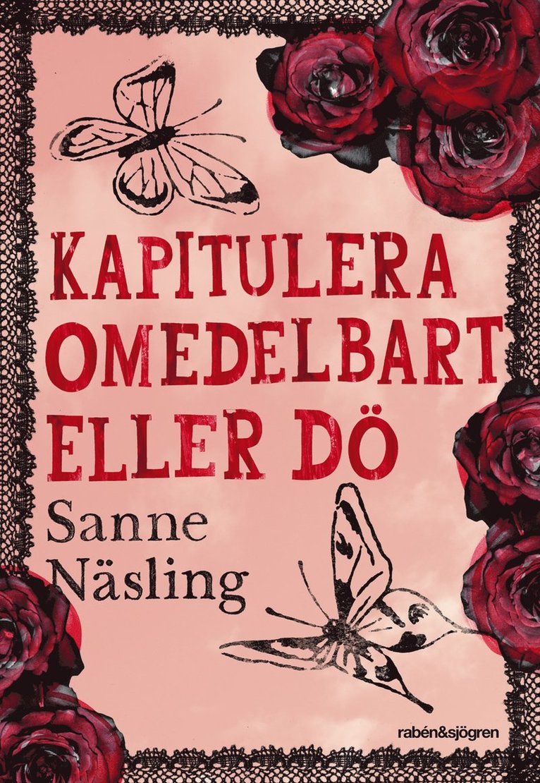 Sanne Näsling - Kapitulera omedelbart eller dö, Kartonnage
