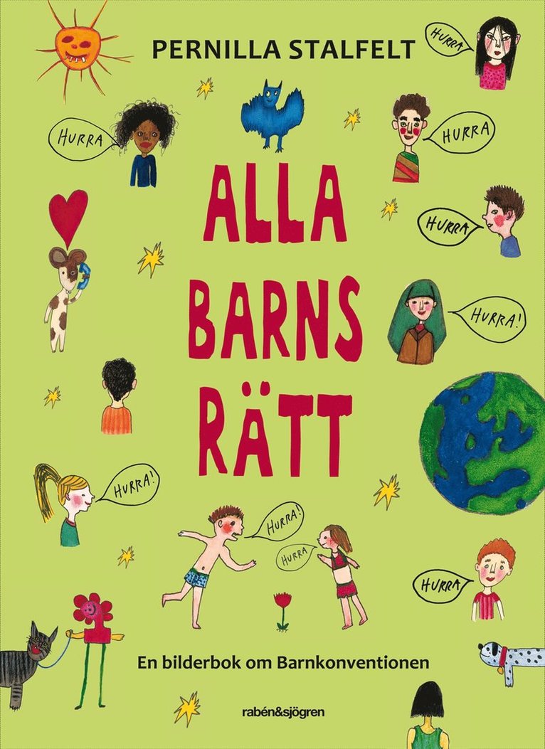 Pernilla Stalfelt - Alla barns rätt : en bilderbok om Barnkonventionen, Kartonnage