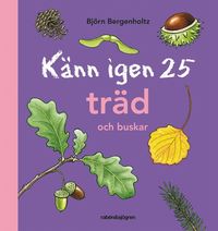 bokomslag Känn igen 25 träd och buskar