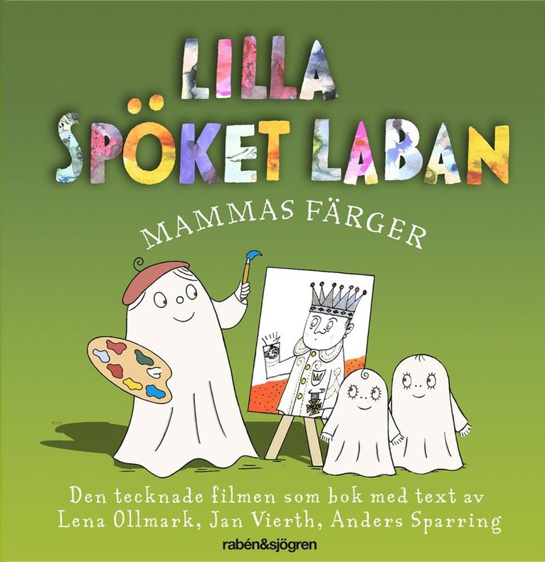 Inger Sandberg, Lasse Sandberg - Lilla spöket Laban. Mammas färger, Inbunden