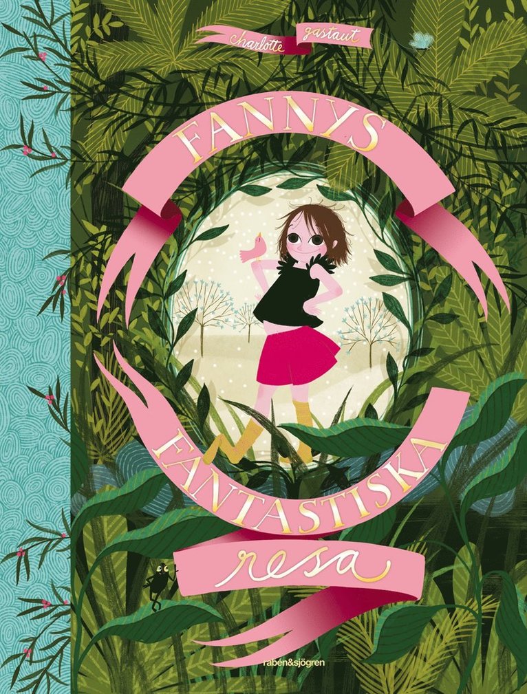 Charlotte Gastaut - Fannys fantastiska resa, Inbunden