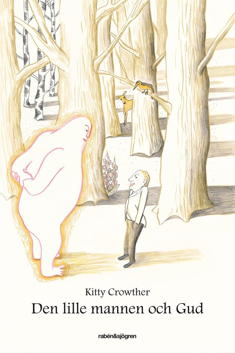 Kitty Crowther - Den lille mannen och Gud, Inbunden
