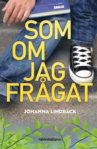 bokomslag Som om jag frågat