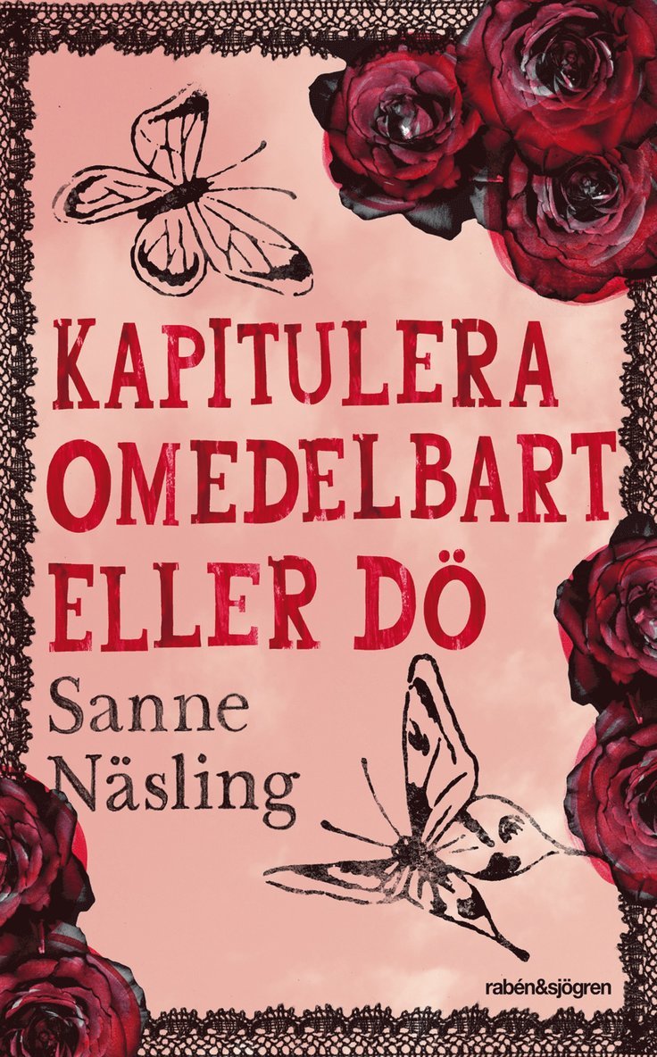 Sanne Näsling - Kapitulera omedelbart eller dö, Pocket