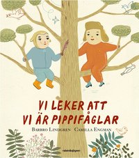 bokomslag Vi leker att vi är pippifåglar