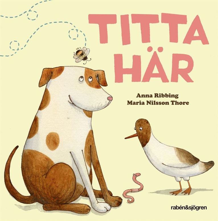 Anna Ribbing - Titta här, Inbunden