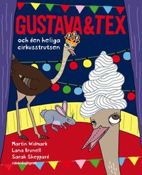 bokomslag Gustava & Tex och den heliga cirkusstrutsen