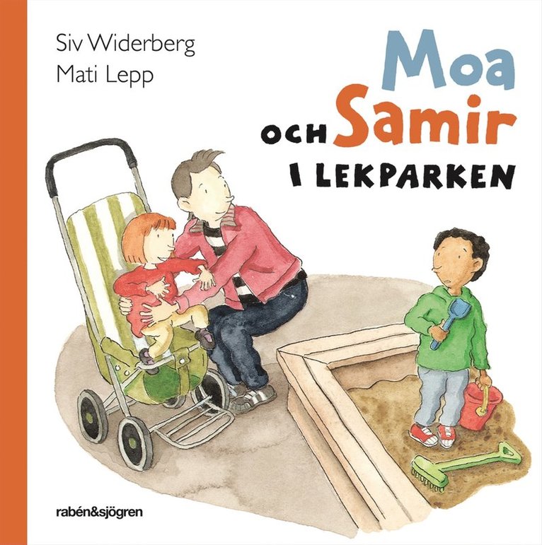Siv Widerberg - Moa och Samir i lekparken, Inbunden