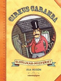 bokomslag Cirkus Caramba. Eldslukar-mysteriet