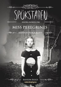 bokomslag Spökstaden : andra boken om Miss Peregrines besynnerliga barn