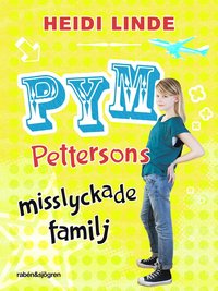 bokomslag Pym Pettersons misslyckade familj