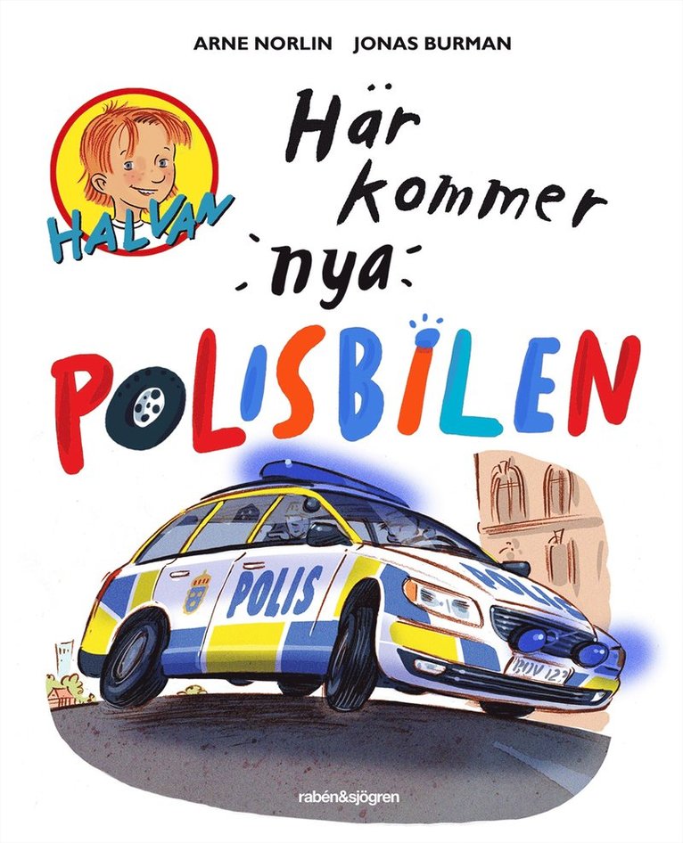 Arne Norlin - Här kommer nya polisbilen, Inbunden