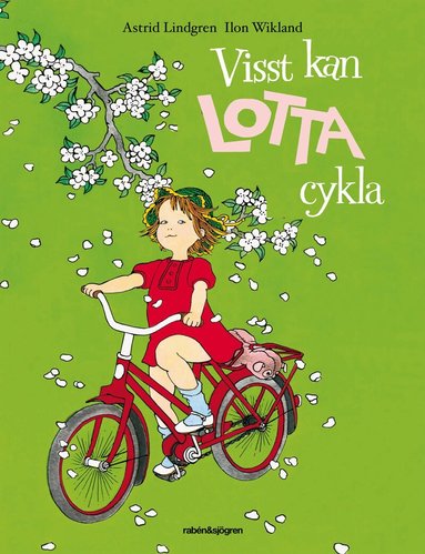 Astrid Lindgren - Visst kan Lotta cykla, Inbunden