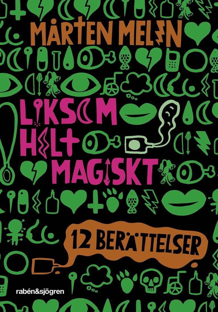 Mårten Melin - Liksom helt magiskt : 12 berättelser, Kartonnage